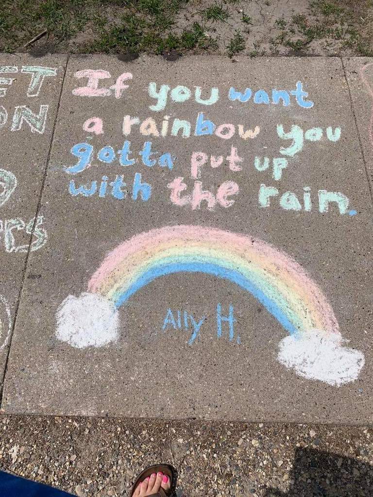 if you want a rainbow you have to put up with the rain